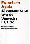 El pensamiento vivo de Saavedra Fajardo : estudio y selección de las empresas políticas