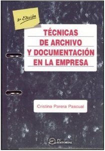 Técnicas de archivo y documentación