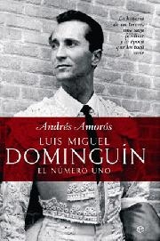 Luis Miguel Dominguín. El número uno