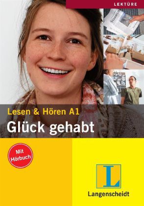 Glück gehabt. Lesen & Hören (Mit Hörbuch). Stufe A1