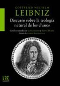 Discurso sobre la teología natural de los chinos (Con los tratados de Longobardi y Santa María)