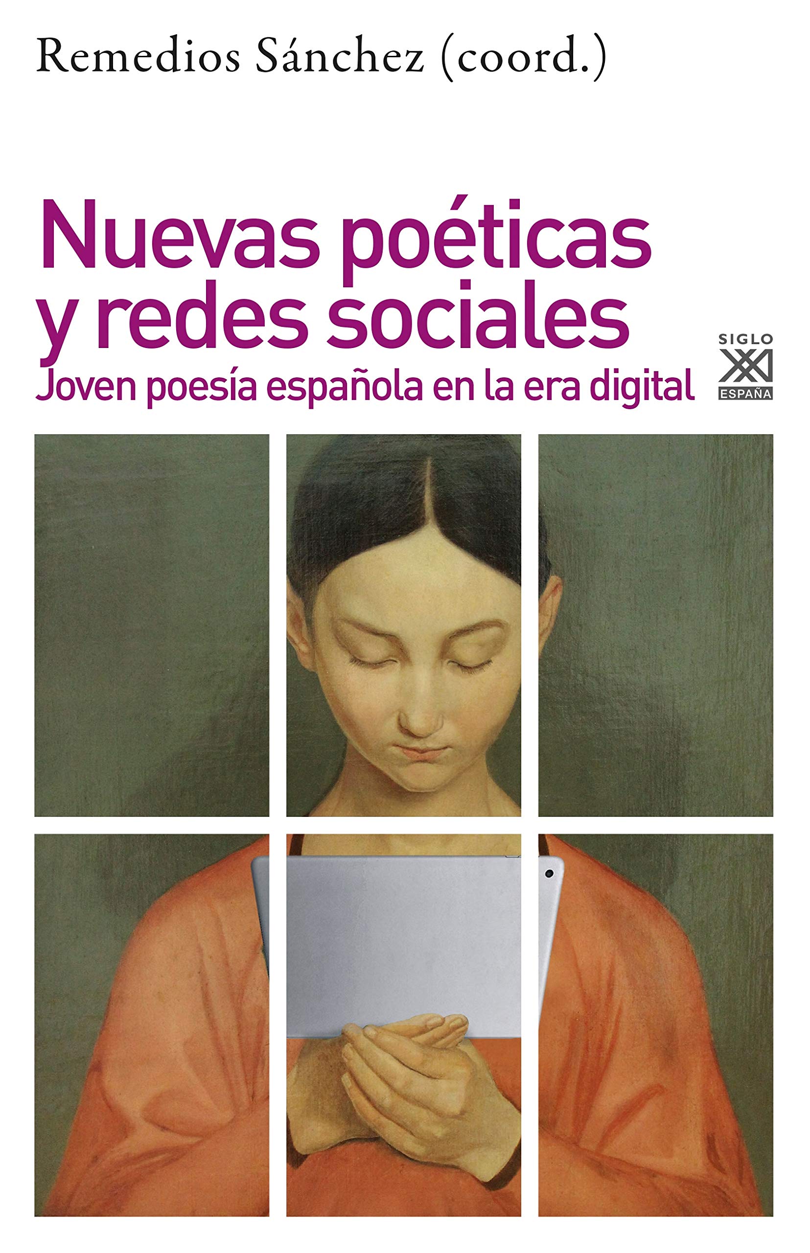 Nuevas poéticas y redes sociales: joven poesía española en la era digital