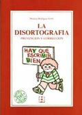 La disortografia. Prevención y corrección