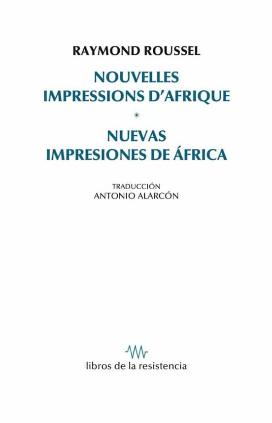 Nuevas impresiones de África. Nouvelles Impressions d'Afrique