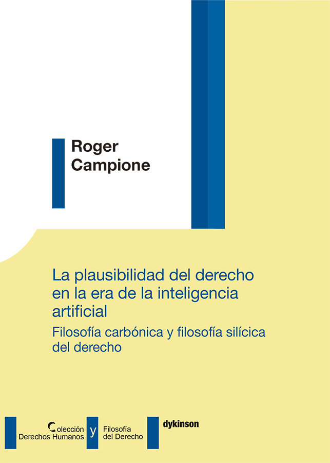 La plausibilidad del derecho en la era de la inteligencia artificial. Filosofía carbónica y filosofí