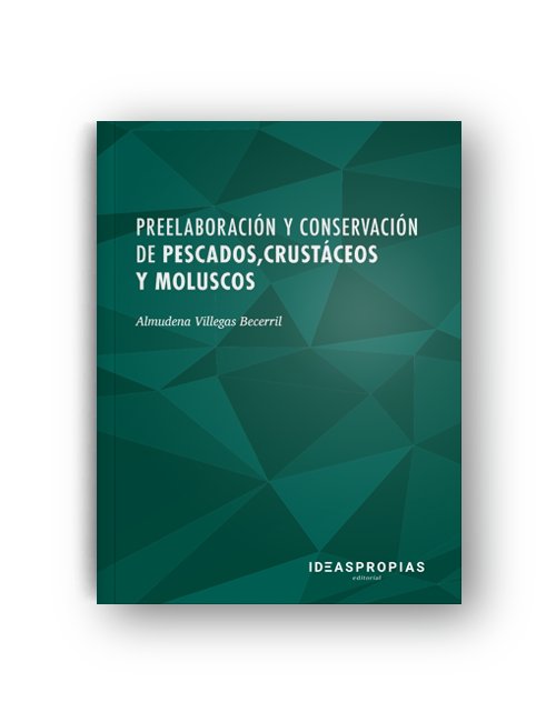 Preelaboración y conservación de pescados, crustáceos y moluscos