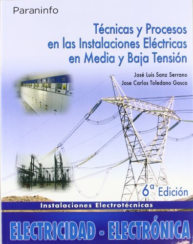 Técnicas y procesos en las instalaciones eléctricas en media y baja tensión