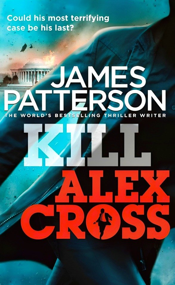 ALEX CROSS - KILL ALEX CROSS