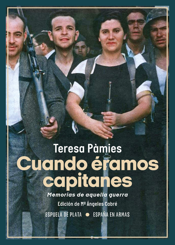 Cuando éramos capitanes. Memorias de aquella guerra