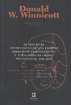 Obras completas Vol.3. El odio en la contratransferencia, escritos sobre deprivación y crianza y notas sobre el objeto transicional (1946-1945)