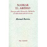 Narrar el abismo (Ensayos sobre Nietzsche, Hölderlin y la disolución del clasicismo)