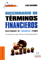 Diccionario de términos financieros = dictionary of financial terms