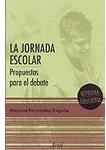 La jornada escolar. Propuestas para el debate