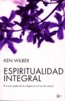 Espiritualidad integral: el nuevo papel de la religión en el mundo actual