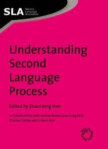 Understanding Second Language Processes