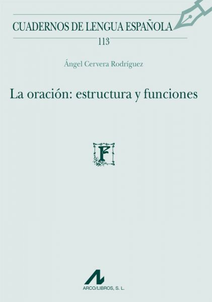 La oración: estructura y funciones. (113)