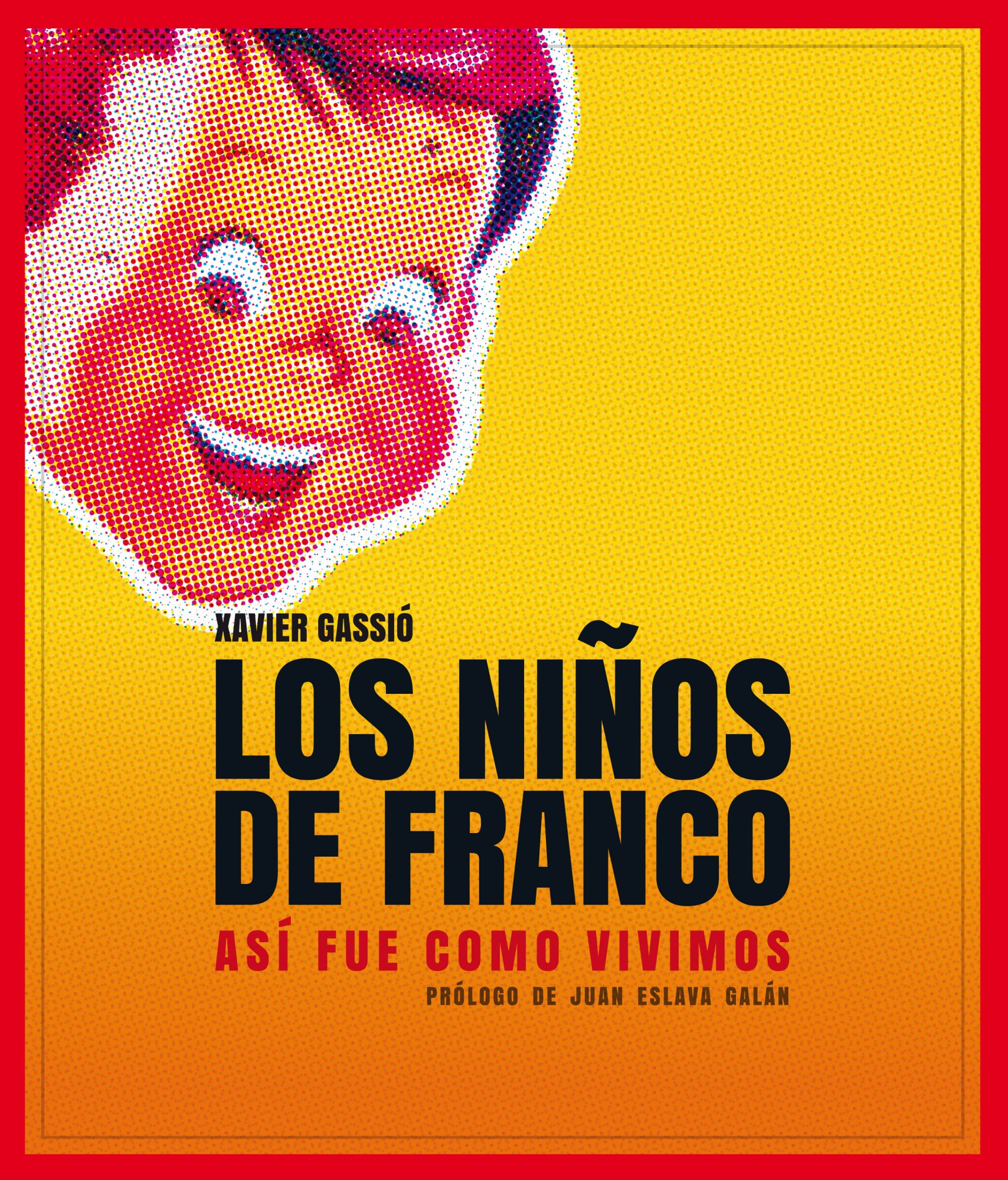 Los niños de Franco. Así fue como vivimos (Incl. DVD)