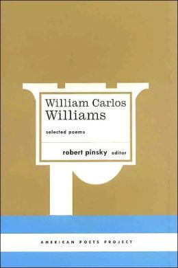 William Carlos Williams: Selected Poems ( American Poets Project #13 )