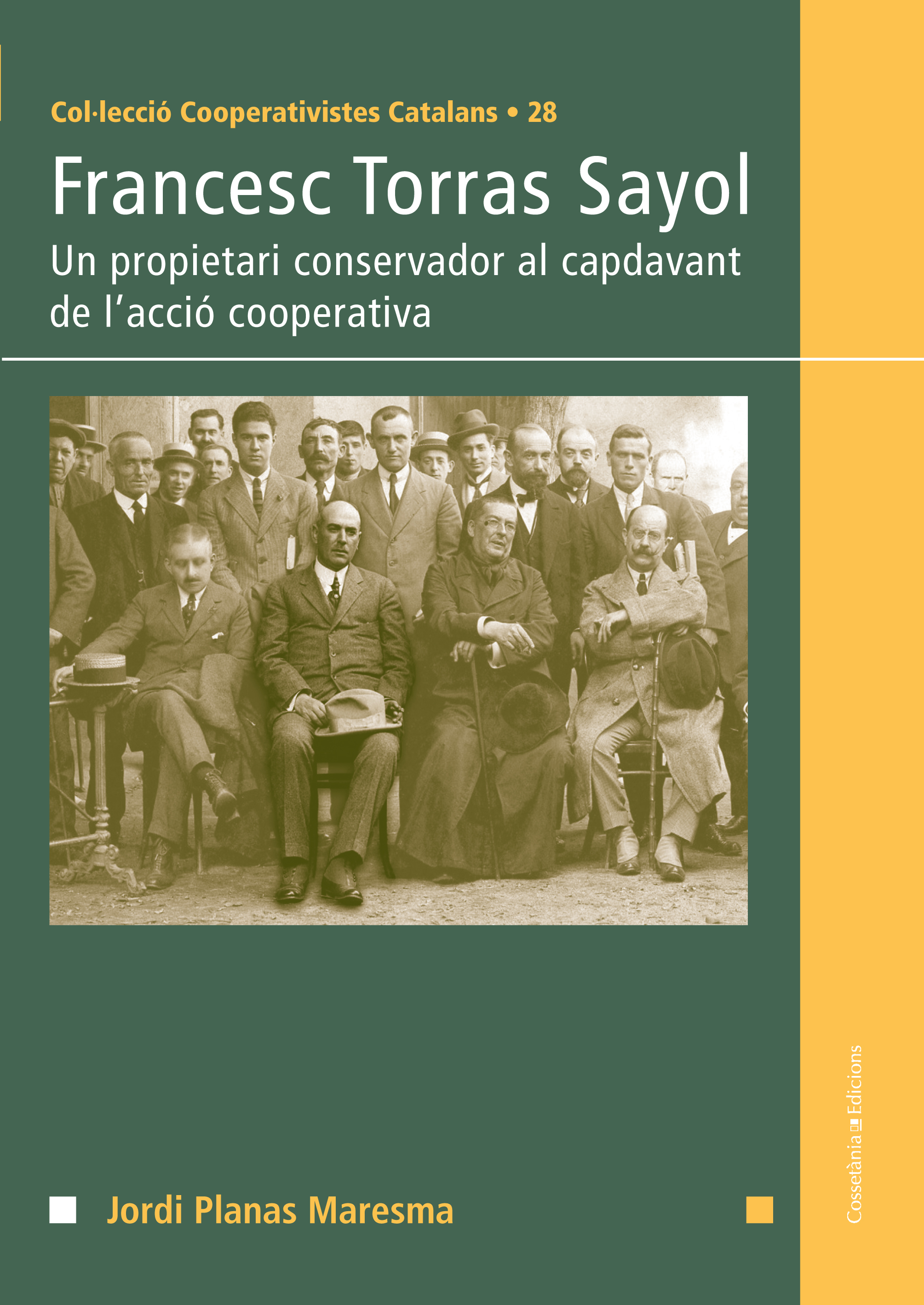 Francesc Torras Sayol. Un propietari conservador al capdavant de l'acció cooperativa