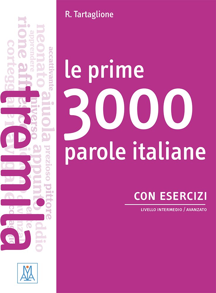 Le prime 3000 parole italiane con esercizi (Livello: B1/B2)