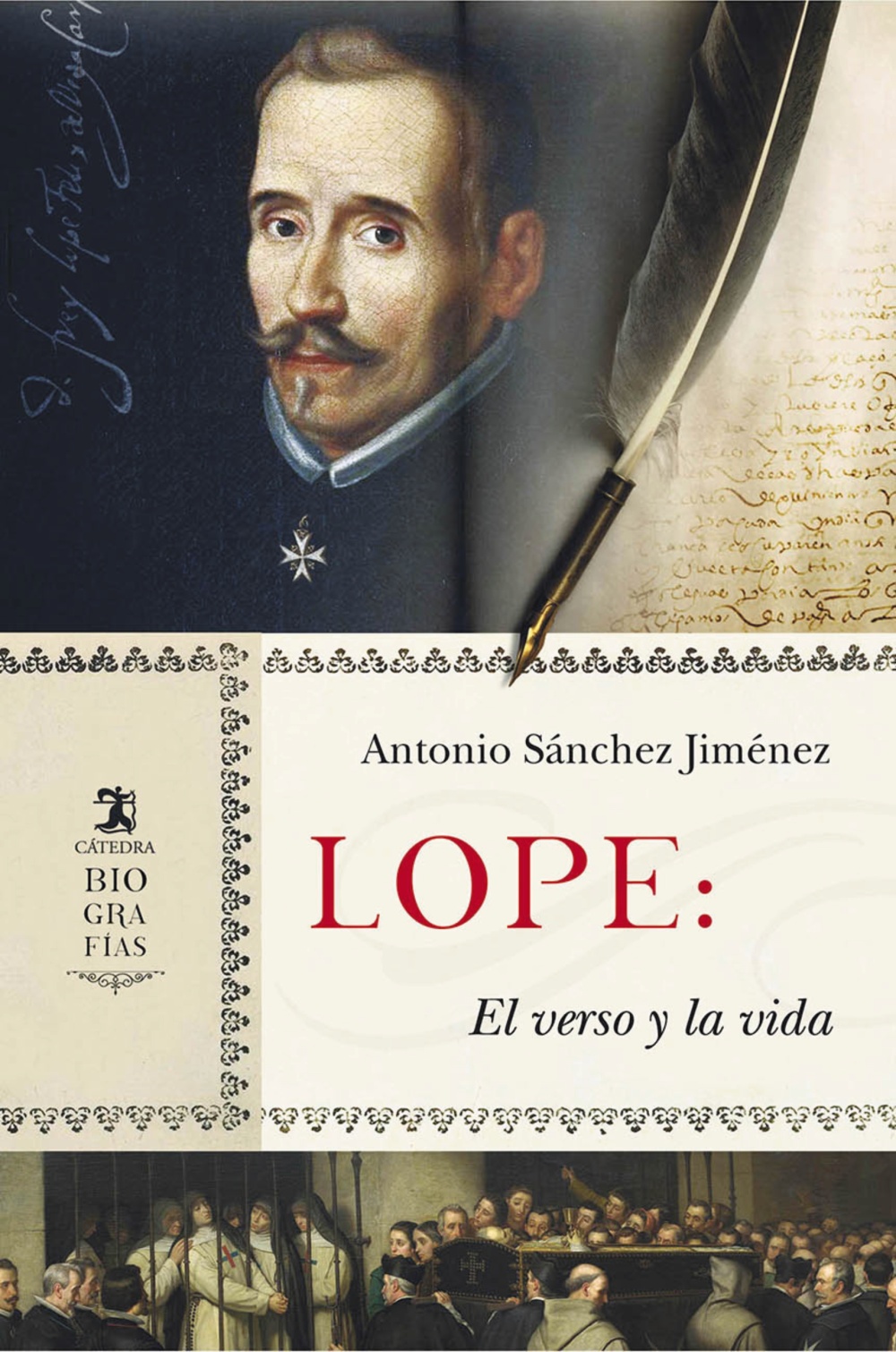 Lope: el verso y la vida