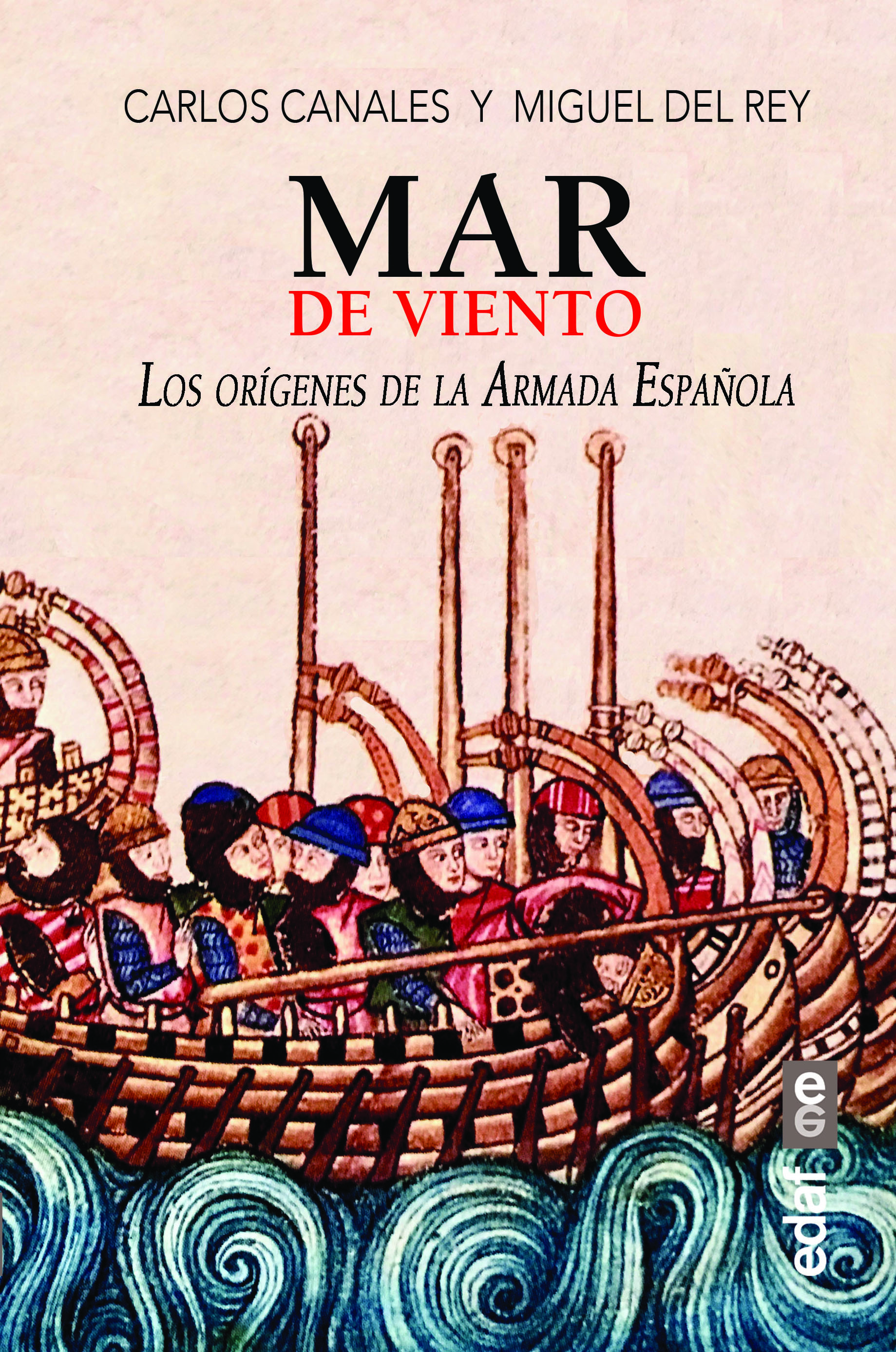 Mar de viento. Los orígenes de la Armada española