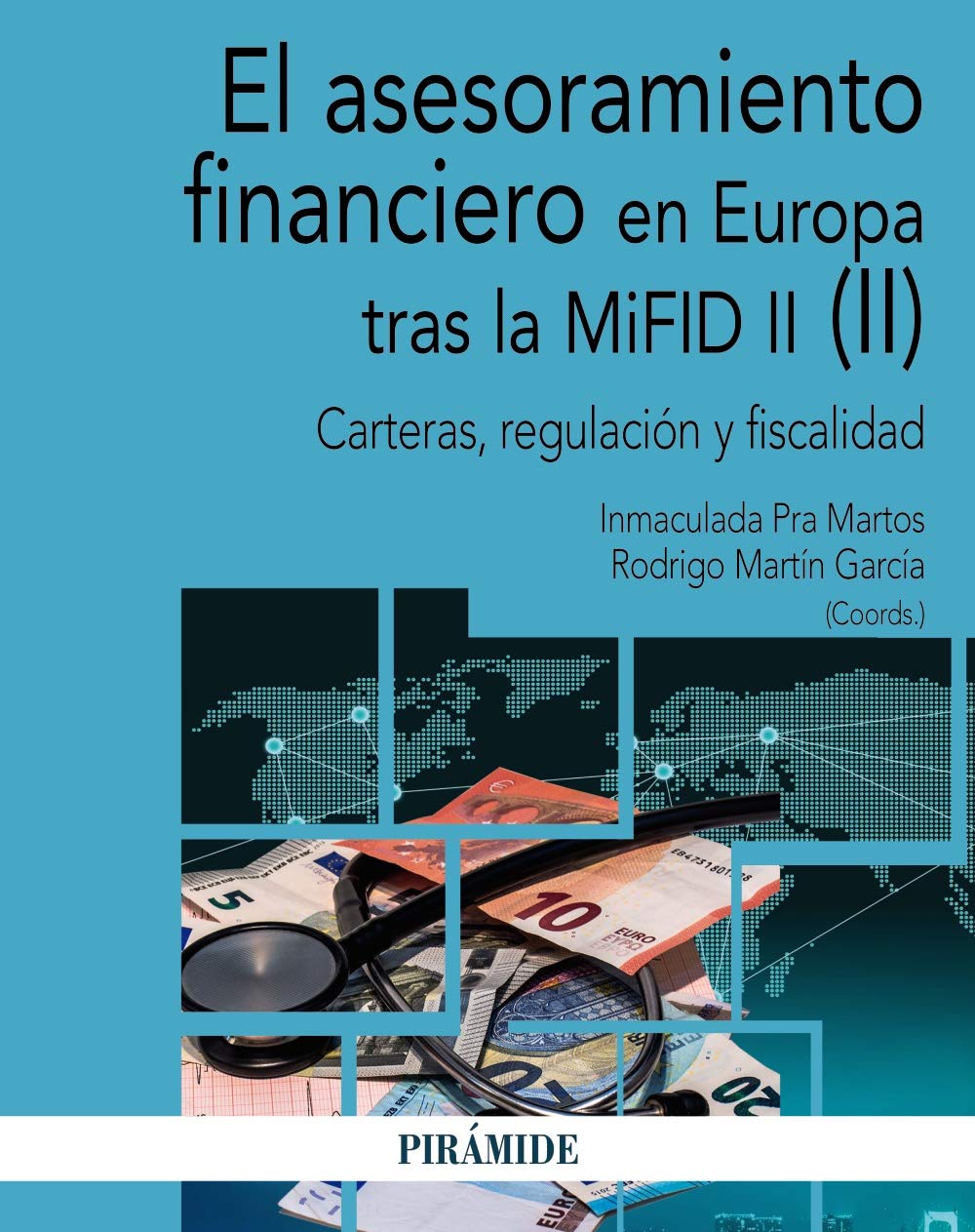 El asesoramiento financiero en Europa tras la MiFID II (II). Carteras, regulación y fiscalidad