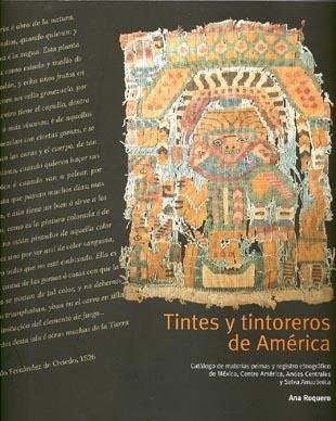 Tintes y tintoreros de América