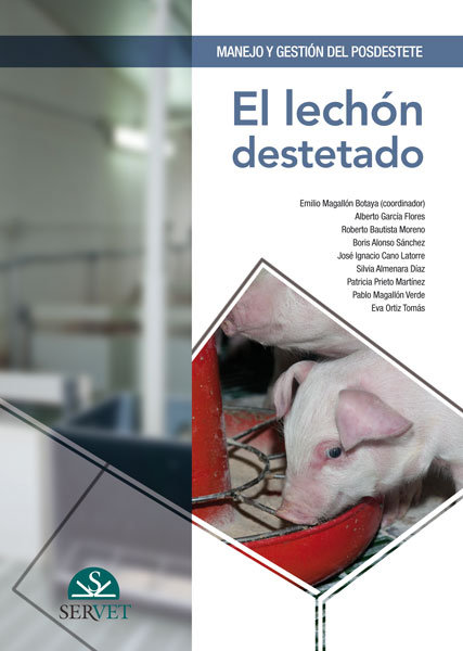 Manejo y gestión del posdestete. El lechón destetado