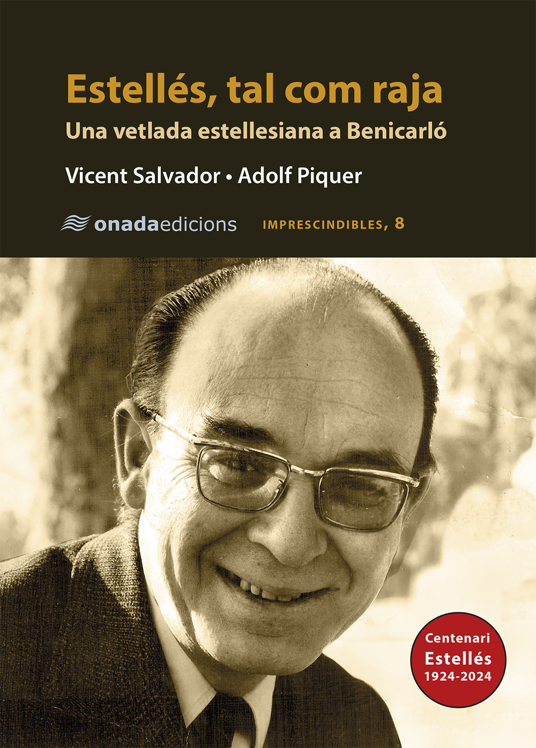 Estellés, tal com raja: una vetlada estellesiana a Benicarló