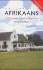 Colloquial Afrikaans. The complete course for beginners