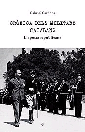 Crònica dels militars catalans. L'aposta republicana