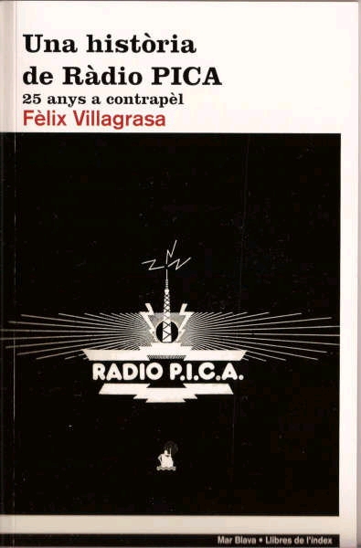 Una història de Radio Pica. 25 anys a contrapèl