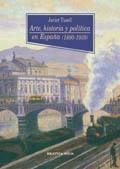 Arte, historia y política en España (1890-1939)