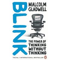 Blink: The Power of Thinking Without Thinking