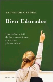 Bien educados. Una defensa útil de las convenciones, el civismo y la autoridad