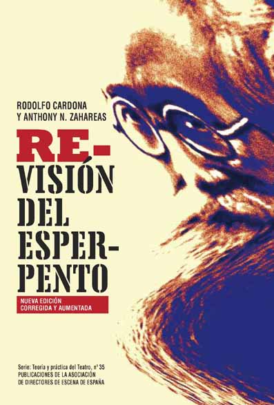 Re-visión del esperpento: como realidad estética y metáfora histórica (Nueva edición corregida y aumentada)