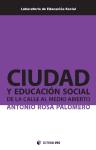 Ciudad y educación social. De la calle al medio abierto