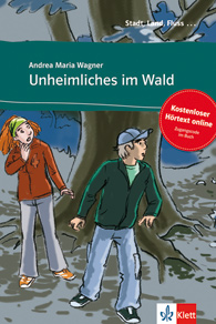 Unheimliches im Wald. Stadt, Land, Fluss... Kostenloser Hörtext online