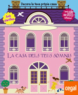 La casa dels teus somnis (amb enganxines i patrons)