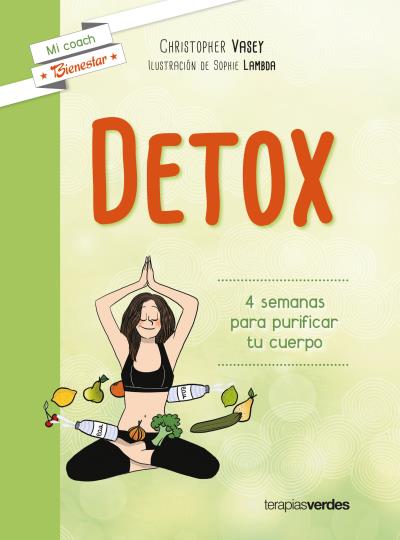 DETOX. 4 semanas para purificar tu cuerpo