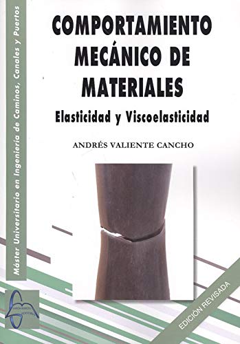 Comportamiento mecánico de materiales. Elasticidad y Viscoelasticidad