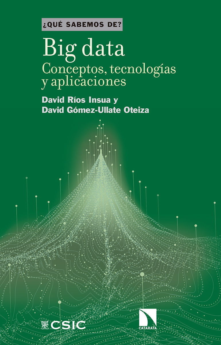 Big Data. Conceptos, tecnologías y aplicaciones