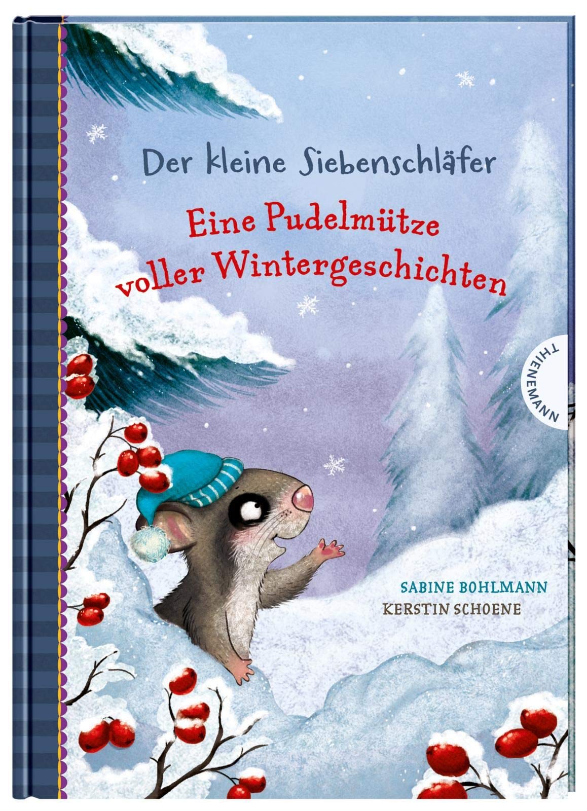 Der kleine Siebenschläfer: Eine Pudelmütze voller Wintergeschichten