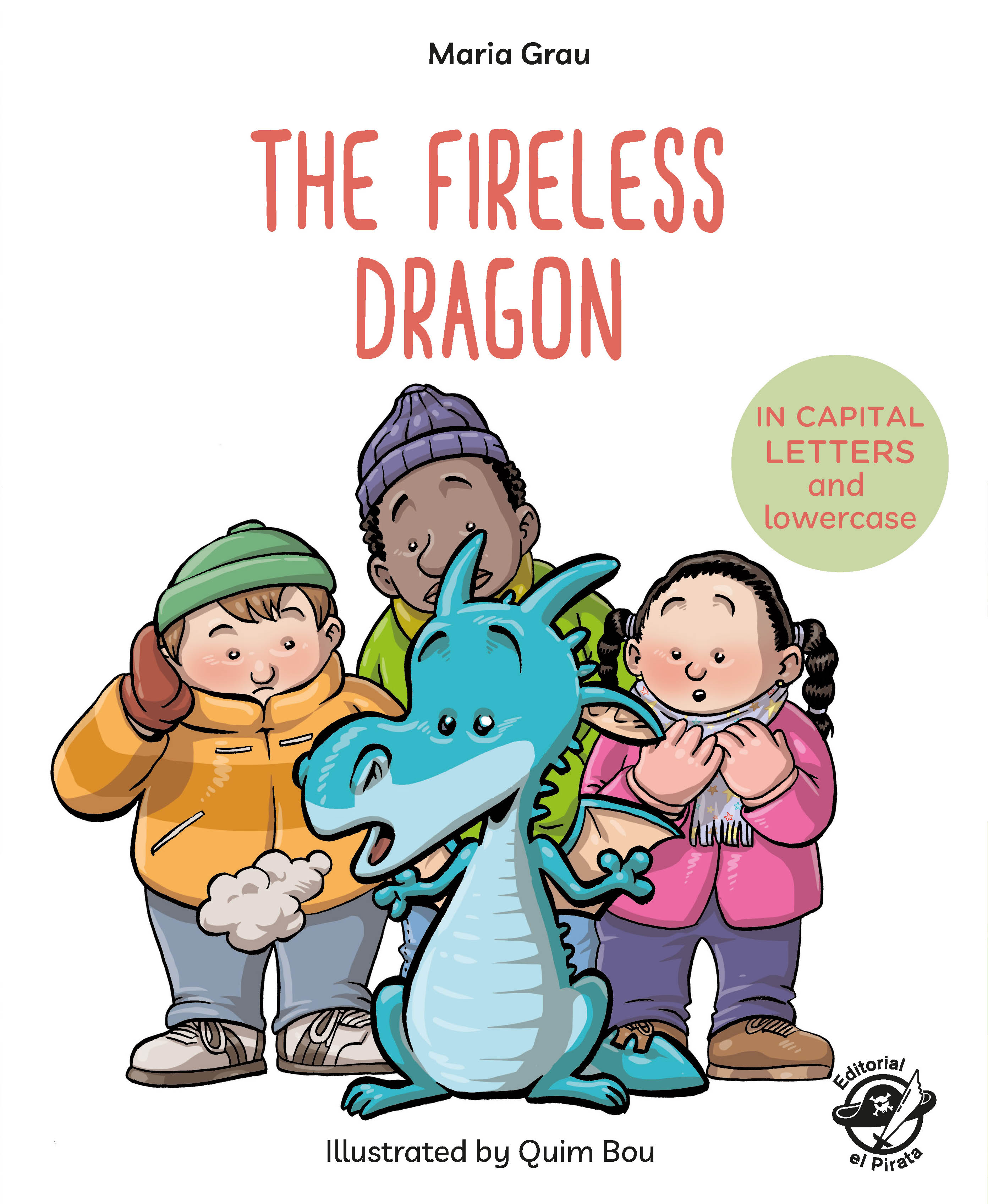 The Fireless Dragon (CAPITAL Letters and Lowercase)