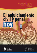 El enjuiciamiento civil y penal, hoy.