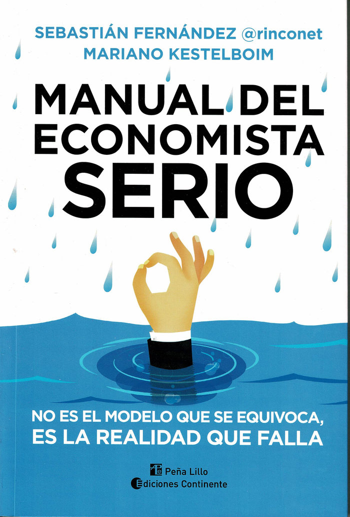 Manual del economista serio. No es el modelo el que se equiv