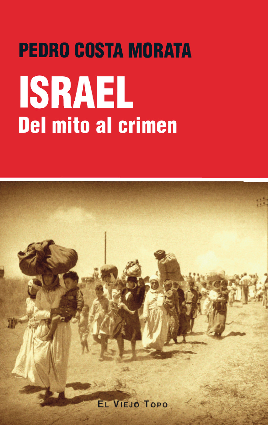 Israel. Del mito al crimen