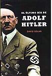 El Último día de Adolf Hitler