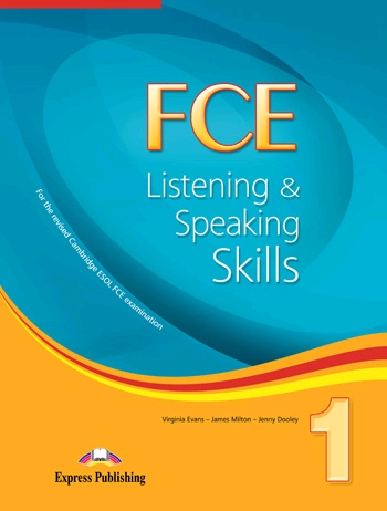 FCE Listening & Speaking Skills (for the revised Cambridge ESOL FCE examination) Student's Book 1